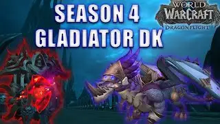 Multi Rank 1 DK S4 Gladiator Death Knight Arena | WoW Dragonflight Season 4 World of Warcraft