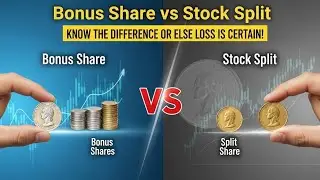 🔥Bonus Share vs Stock Split &ndash; फर्क जानो वरना Loss पक्का!