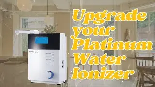 It's time to upgrade your Platinum Water Ionizer Machine