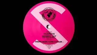 S 'Express - Superfly Guy (The Visitor Mix) 1988
