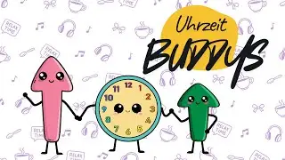 Die Uhrzeit-Buddies &ndash; Kinderlied zum Uhrzeit lernen (Viertel, Halb, Dreiviertel!)