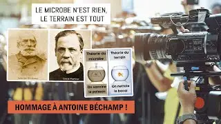 Le microbe n'est rien, le terrain est tout : Soir&eacute;e en hommage &agrave; Antoine B&eacute;champ !