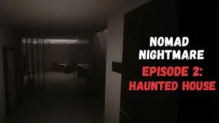 ХОРРОР ПРО БУЛКИНА 2 ➤︎ Nomad Nightmare: Haunted House