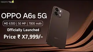 OPPO A6s 5G India Launch Date 🔥 Price | 7000mAh Battery 😱 80W Charging | Full Specs Hindi