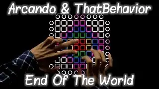 Arcando & ThatBehavior - End Of The World (ft. Neoni) //Launchpad Pro Cover//