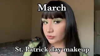 March St. Patrick's day Makeup Look