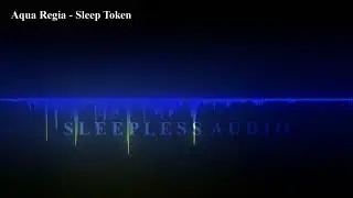 Aqua Regia - Sleep Token [3D Audio]
