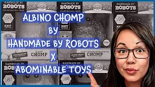 Unboxing the Albino Chomp by Handmade of Robots x Abominable Toys from Plastic Empire