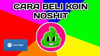 Cara Beli Koin NOSHIT (NSH) di Trust Wallet