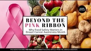 Beyond the Pink Ribbon: Why Food Safety Matters in Breast Cancer Awareness Month