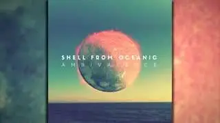 Shell From Oceanic - Into Arid Seas