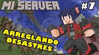 ARREGLANDO DESASTRES | TOHNOMM SERVER 1.18.2 #7