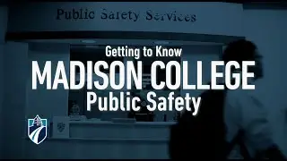 Getting to Know the Madison College Public Safety Team