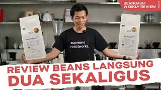Beangasm Weekly Review Episode 17 - SUPREME ROASTWORKS