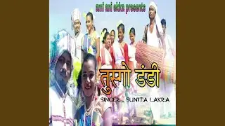 Tusgo Dandi (Kurukh Oraon Cultural Song)