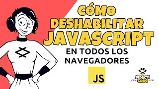 🦘Cómo DESHABILITAR JAVASCRIPT en todos navegadores 💻