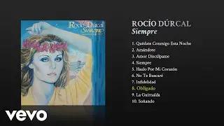 Roc&iacute;o D&uacute;rcal - Obligado (Cover Audio)
