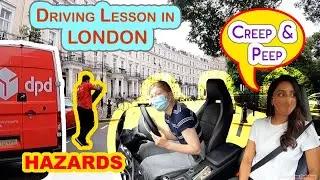 Proactive Driving Lesson In Central London | Dealing with Hazards | Peep & Creep