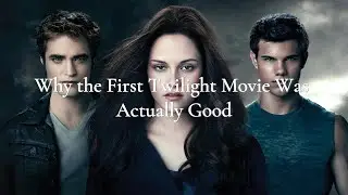 Why the First Twilight Movie Was Actually Good #Twilight #MovieEssay #PopCulture #FilmAnalysis