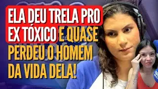 Ela deu trela pro ex tóxico e quase perdeu o homem da vida dela! - Opinando 16/12/25