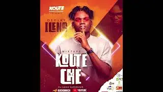 MIXTAPE KOUTECHÈ - BY DJ ILENS SUPERSTAR X THA WISA [Official audio]