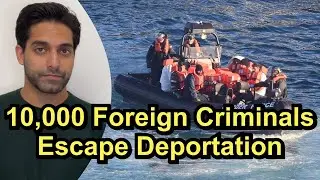 10,000 Foreign Criminals Escape Deportation