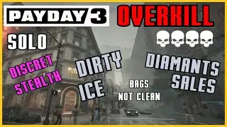 💀💀💀💀 OVERKILL Dirty Ice Stealth / Diamants Sales Overkill Discret - PAYDAY 3