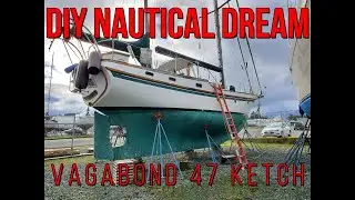 Парусник Vagabond CC 47ft Ketch Sailboat 1983 года выпуска. Морская мечта своими руками, сезон 1,...