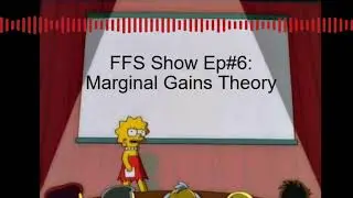 Ep #6: Marginal Gains Theory