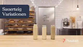 Arten von Sauerteigen | Brotbacken mit Sauerteig Teil 1 mit Lutz Geißler | 7Hauben Online-Kurs