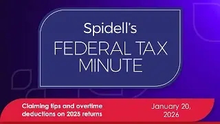 Podcast: Claiming tips and overtime deductions on 2025 returns