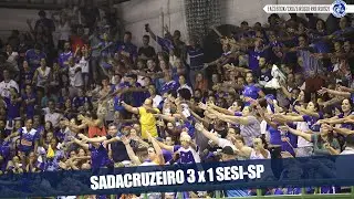 SHOW DA TORCIDA - SADA/CRUZEIRO 3 X 1 SESI