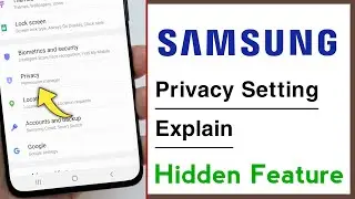 Samsung Mobile Privacy Setting And Privacy Settings Hidden Features