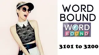 Word Bound Level 3101 to 3200