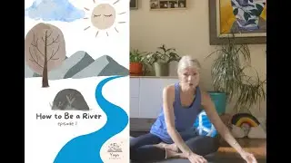 Ep. 1 Yoga Stories How to Be a River #dbyogastories #kidsyogawithleeann