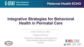 MH ECHO | June 3 | Integrative Strategies for Behavioral Health in Perinatal Care