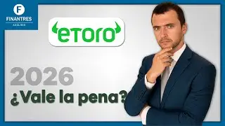 eToro 2026: An&aacute;lisis completo y opiniones reales