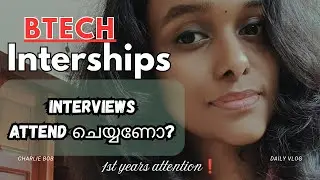 Btech Internships attend ചെയ്തില്ലെങ്കിൽ പണി കിട്ടും💯Interview for Internship? Malayalam|Charlie Bob