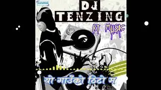 Yo Gauko Thito Ma || REMIX || ORIGINAL AUDIO HD SOUND || RT MUSIC