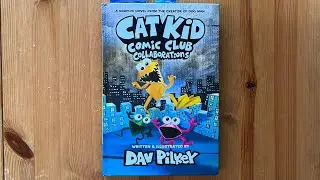 Ash reads Cat Kid Comic Club Collaborations Part 4 by Dav Pilkey From the Creator of Dog Man