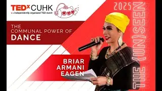 The Communal Power&nbsp;of&nbsp;Dance | Briar Armani Eagen | TEDxCUHK