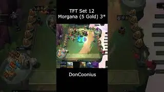 TFT Set 12 Morgana (5 Gold) 3* | #leagueoflegends  #teamfighttatics  #morgana  #doncoonius