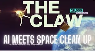 WHY Millions of pieces of space debris litter our orbit. AI trying to clear it up