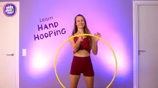 Learn Hand hooping [ The Hoop Book tutorials ]