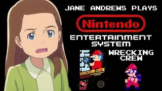 Jane Andrews plays NES: Wrecking Crew