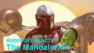 RudeBoyz Reactz: The Mandalorian Chapter 16 