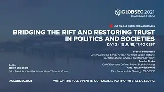 #GLOBSEC2021: Bridging the Rift and Restoring Trust in Politics and Societies