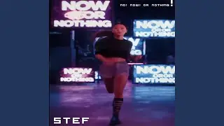 NO NOW OR NOTHING
