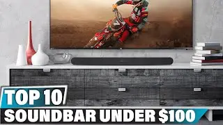 Best Soundbar Under $100 In 2025 - Top 10 Soundbar Under $100s Review