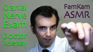 [ASMR] Cranial Nerve Examination: Measuring Your 5 Senses with Dr. FamKam (Doctor Roleplay)